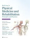 E-Book (epub) DeLisa's Physical Medicine and Rehabilitation: Principles and Practice von Walter R. Frontera, Joel A. DeLisa, Bruce M. Gans