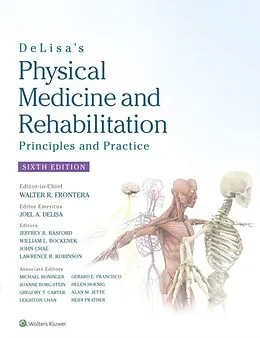 E-Book (epub) DeLisa's Physical Medicine and Rehabilitation: Principles and Practice von Walter R. Frontera, Joel A. DeLisa, Bruce M. Gans