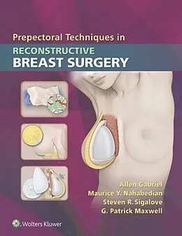 E-Book (epub) Prepectoral Techniques in Reconstructive Breast Surgery von Allen Gabriel, Maurice Y. Nahabedian, Steven R. Sigalove
