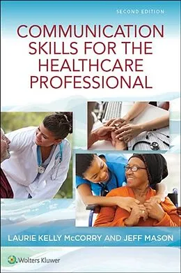 E-Book (epub) Communication Skills for the Healthcare Professional von Laurie McCorry, Jeff Mason