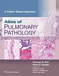 E-Book (epub) Atlas of Pulmonary Pathology von Yasmeen Mahmood Butt, Henry D. Tazelaar