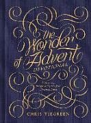 Livre Relié The Wonder of Advent Devotional de Chris Tiegreen