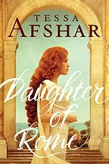 Kartonierter Einband Daughter of Rome von Tessa Afshar