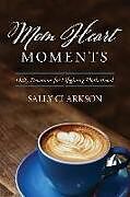Kartonierter Einband Mom Heart Moments von Sally Clarkson