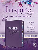 Livre Relié Inspire Praise Bible Large Print NLT: The Bible for Coloring & Creative Journaling de Tyndale (PRD), Christian Art (PRD)