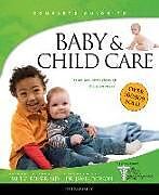 Kartonierter Einband Baby & Child Care: From Pre-Birth Through the Teen Years von Paul C. Reisser