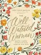 Fester Einband The Well-Watered Woman von Gretchen Saffles