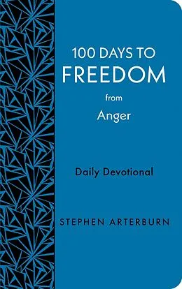 E-Book (epub) 100 Days to Freedom from Anger von Stephen Arterburn