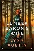 Fester Einband The Lumber Baron's Wife von Lynn Austin