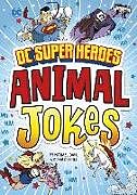 Livre Relié DC Super Heroes Animal Jokes de Michael Dahl, Donald Lemke