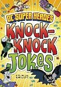 Livre Relié DC Super Heroes Knock-Knock Jokes de Michael Dahl, Donald Lemke