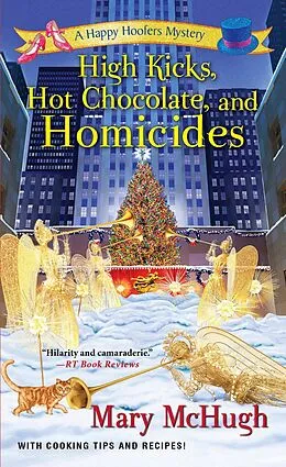E-Book (epub) High Kicks, Hot Chocolate, and Homicides von Mary Mchugh