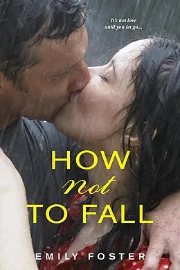 E-Book (epub) How Not to Fall von Emily Foster