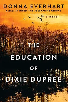 E-Book (epub) The Education of Dixie Dupree von Donna Everhart