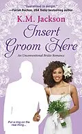 E-Book (epub) Insert Groom Here von K. M. Jackson
