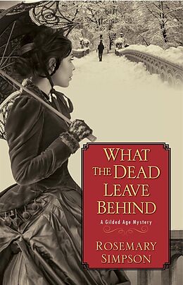 E-Book (epub) What the Dead Leave Behind von Rosemary Simpson