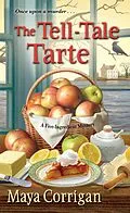 E-Book (epub) The Tell-Tale Tarte von Maya Corrigan