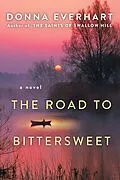 ePUB The Road to Bittersweet von Donna Everhart