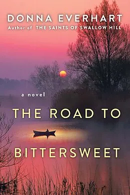 ePUB The Road to Bittersweet von Donna Everhart