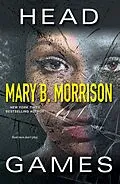 E-Book (epub) Head Games von Mary B. Morrison