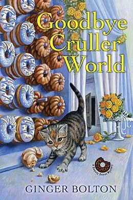 E-Book (epub) Goodbye Cruller World von Ginger Bolton