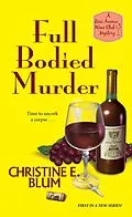 E-Book (epub) Full Bodied Murder von Christine E. Blum