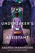 E-Book (epub) The Undertaker's Assistant von Amanda Skenandore