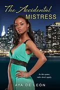 E-Book (epub) The Accidental Mistress von Aya de León