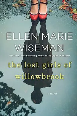 E-Book (epub) The Lost Girls of Willowbrook von Ellen Marie Wiseman