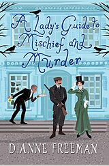 E-Book (epub) A Lady's Guide to Mischief and Murder von 
