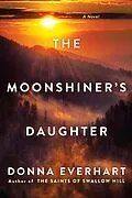 E-Book (epub) The Moonshiner's Daughter von Donna Everhart