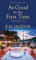 E-Book (epub) As Good as the First Time von K. M. Jackson