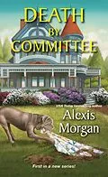 E-Book (epub) Death by Committee von Alexis Morgan