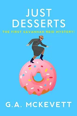 E-Book (epub) Just Desserts von G. A. Mckevett