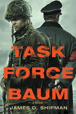 E-Book (epub) Task Force Baum von James D. Shipman