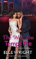 E-Book (epub) The Way You Tempt Me von Elle Wright