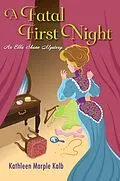 E-Book (epub) A Fatal First Night von Kathleen Marple Kalb