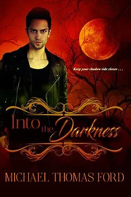 E-Book (epub) Into the Darkness von Michael Thomas Ford