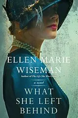 Kartonierter Einband (Kt) What She Left Behind von Ellen Marie Wiseman