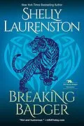 E-Book (epub) Breaking Badger von Shelly Laurenston