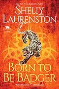 E-Book (epub) Born to Be Badger von Shelly Laurenston