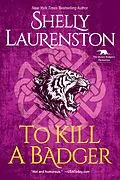 E-Book (epub) To Kill a Badger von Shelly Laurenston