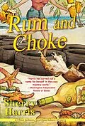 E-Book (epub) Rum and Choke von Sherry Harris