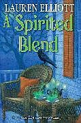 Livre Relié A Spirited Blend de Lauren Elliott