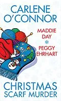E-Book (epub) Christmas Scarf Murder von Carlene O'Connor, Maddie Day, Peggy Ehrhart