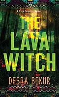 E-Book (epub) The Lava Witch von Debra Bokur