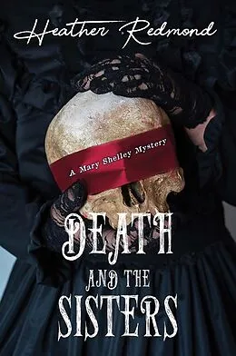 E-Book (epub) Death and the Sisters von Heather Redmond