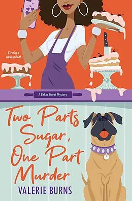 E-Book (epub) Two Parts Sugar, One Part Murder von Valerie Burns