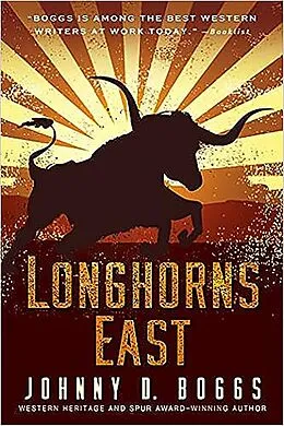 E-Book (epub) Longhorns East von Johnny D. Boggs
