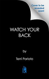 Livre Relié Watch Your Back de Terri Parlato